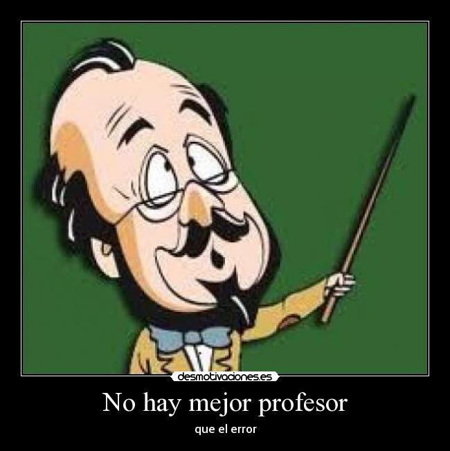 No hay mejor profesor - 