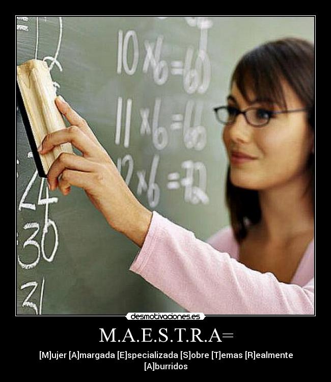 M.A.E.S.T.R.A= -