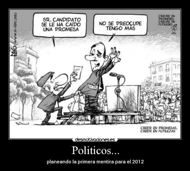 Politicos... - planeando la primera mentira para el 2012