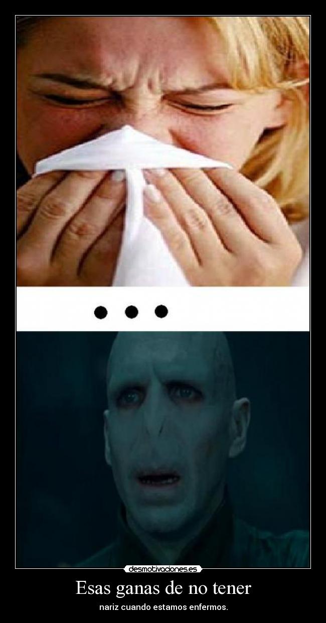Esas ganas de no tener -