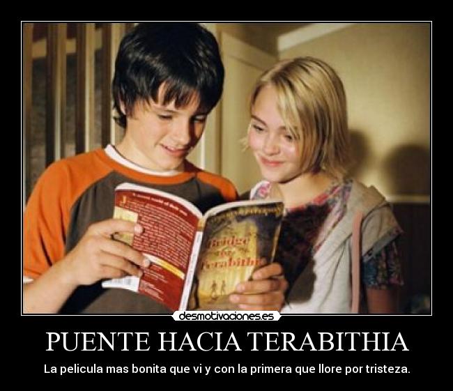 PUENTE HACIA TERABITHIA - La pelicula mas bonita que vi y con la primera que llore por tristeza.