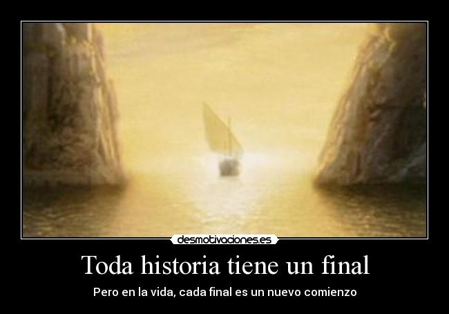 Toda historia tiene un final - 