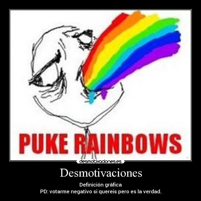 Desmotivaciones - Definición gráfica
PD: votarme negativo si quereis pero es la verdad.
