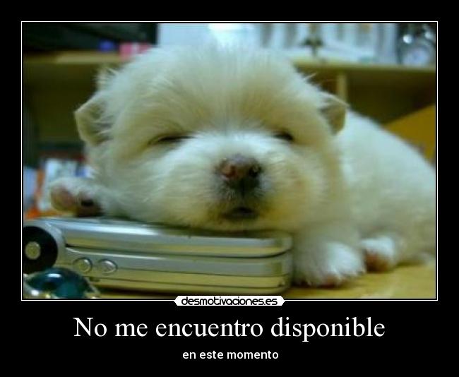 No me encuentro disponible - 