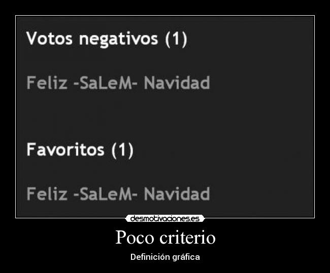 Poco criterio - Definición gráfica