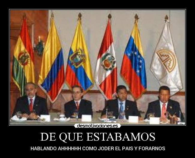 DE QUE ESTABAMOS - HABLANDO AHHHHHH COMO JODER EL PAIS Y FORARNOS