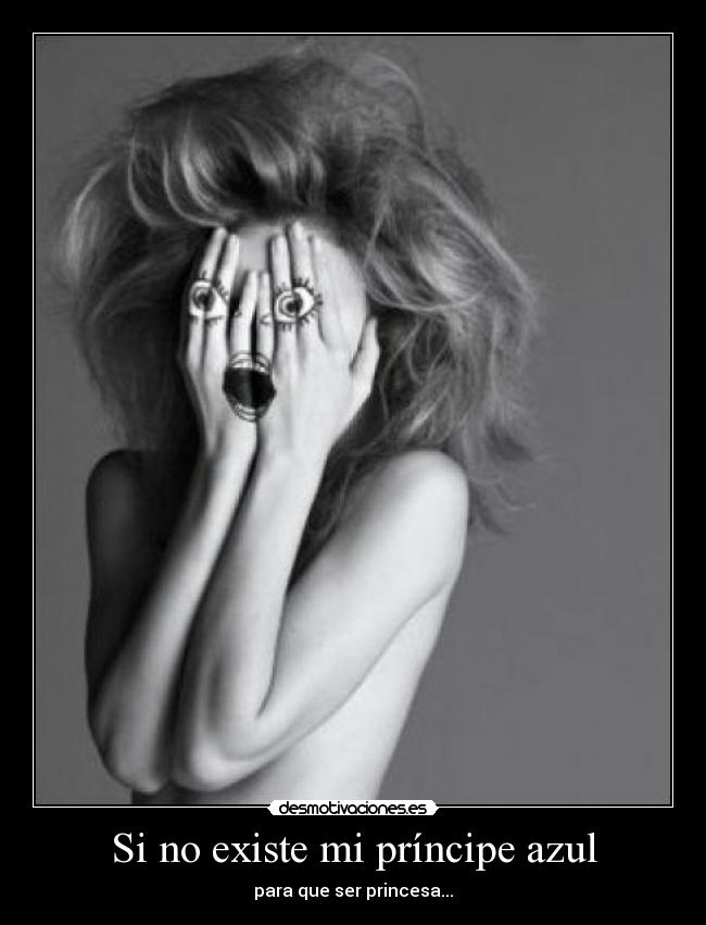 Si no existe mi príncipe azul - para que ser princesa...