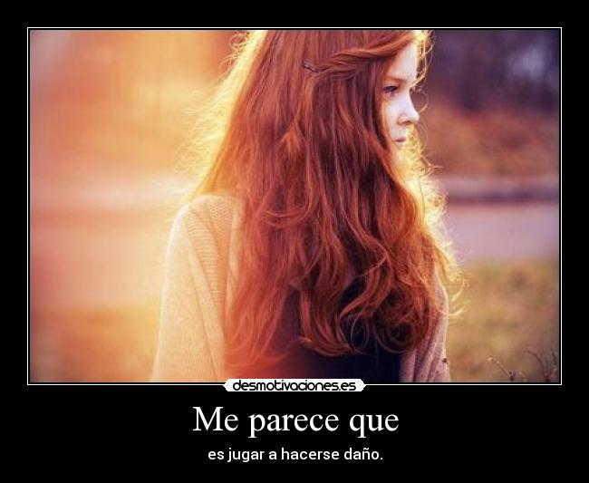 Me parece que -