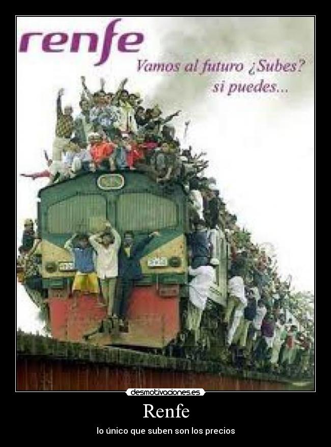 Renfe - lo único que suben son los precios