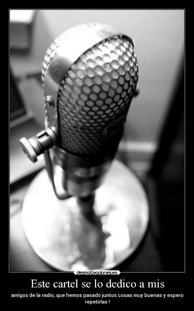 Este cartel se lo dedico a mis -