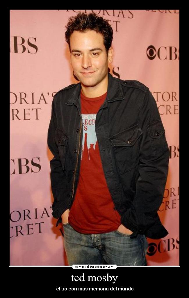 ted mosby - el tio con mas memoria del mundo