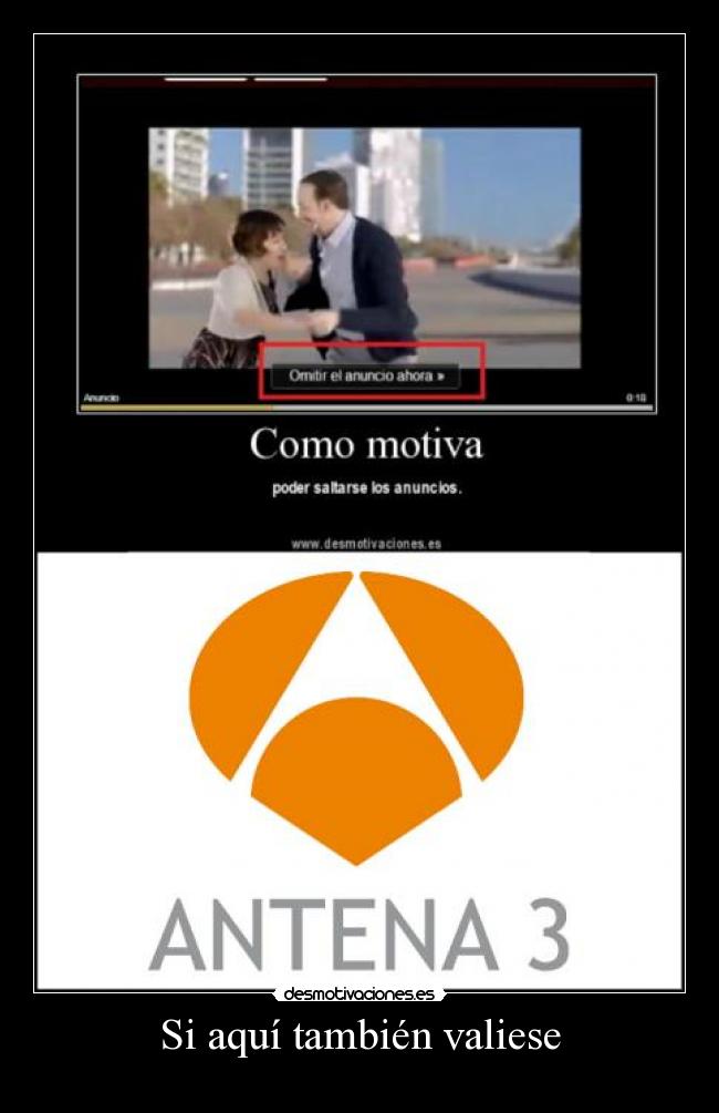 Si aquí también valiese - 