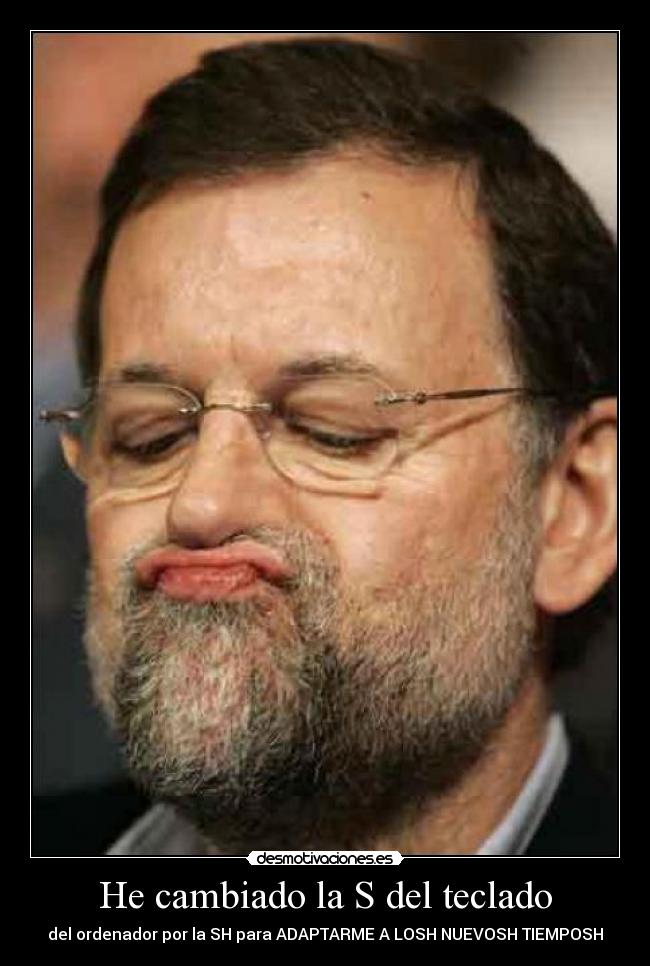 He cambiado la S del teclado -