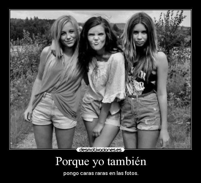 Porque yo también - 