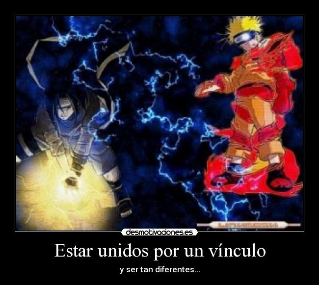 Estar unidos por un vínculo - y ser tan diferentes...