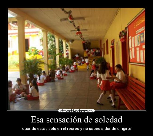 carteles soledad escuela recreo desmotivaciones