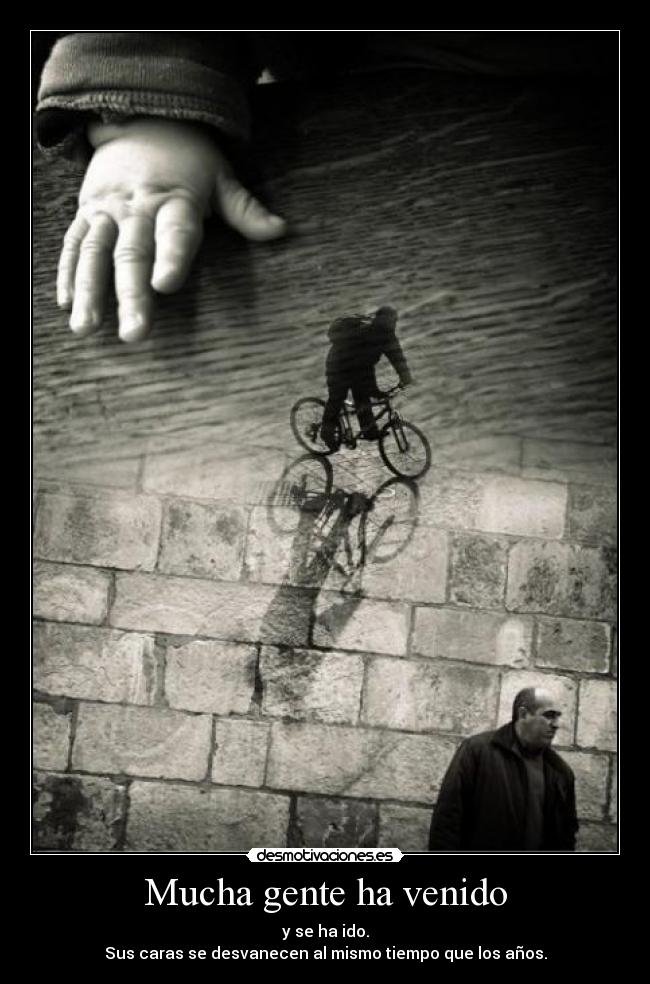 Mucha gente ha venido -