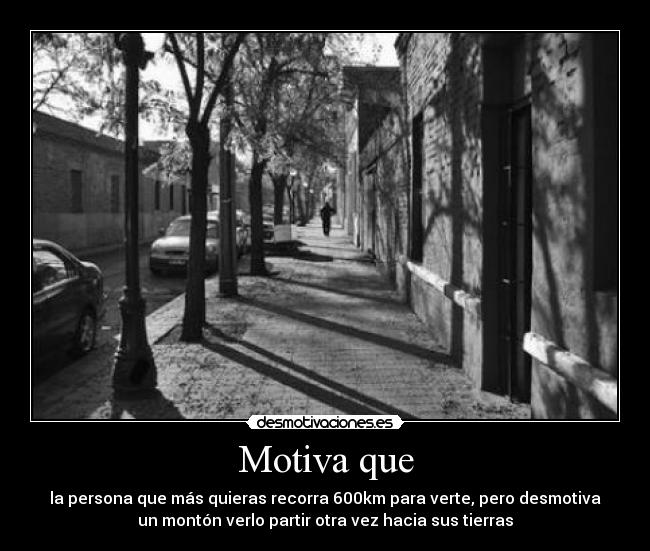 Motiva que -