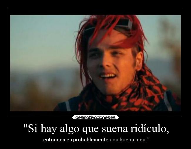 Si hay algo que suena ridículo, -