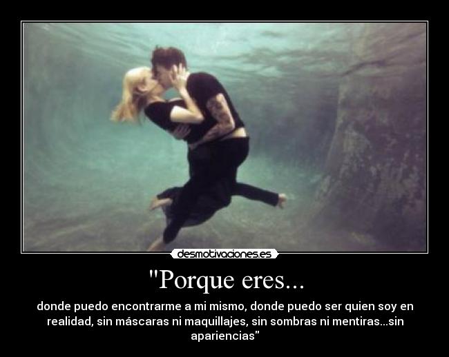 Porque eres... - 