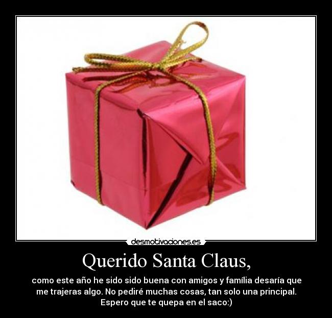 Querido Santa Claus, -