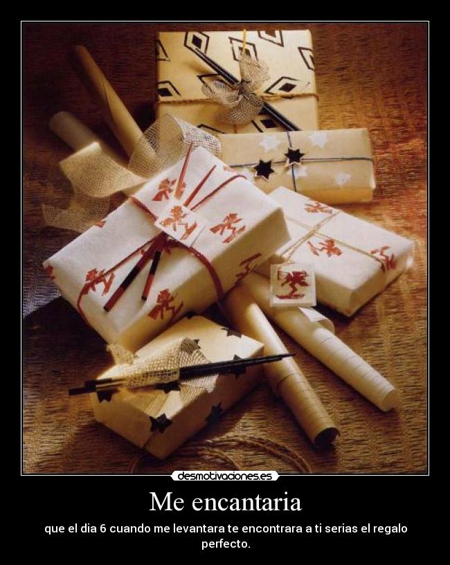 Me encantaria -