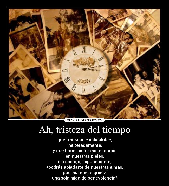 Ah, tristeza del tiempo - 