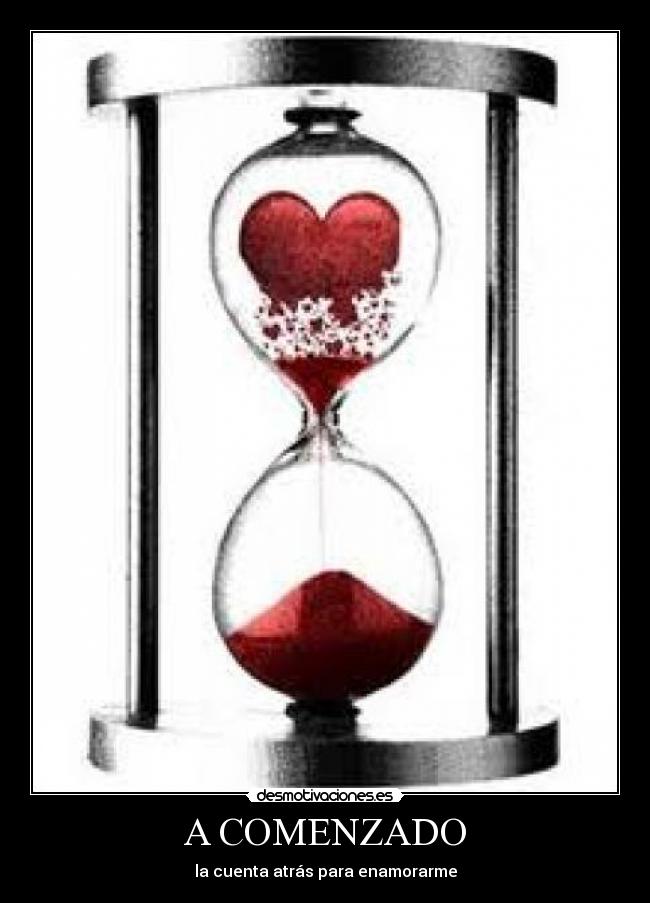 A COMENZADO - la cuenta atrás para enamorarme