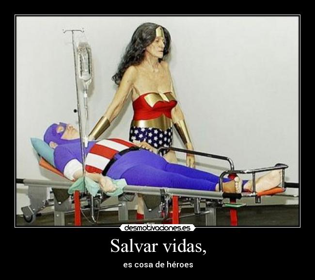 Salvar vidas, -