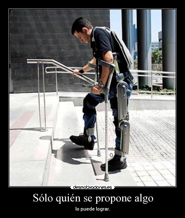 Sólo quién se propone algo - 