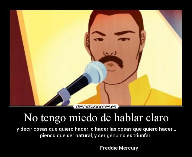 No tengo miedo de hablar claro - 