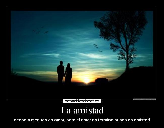 La amistad -