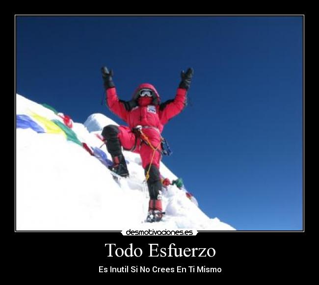 Todo Esfuerzo - Es Inutil Si No Crees En Ti Mismo