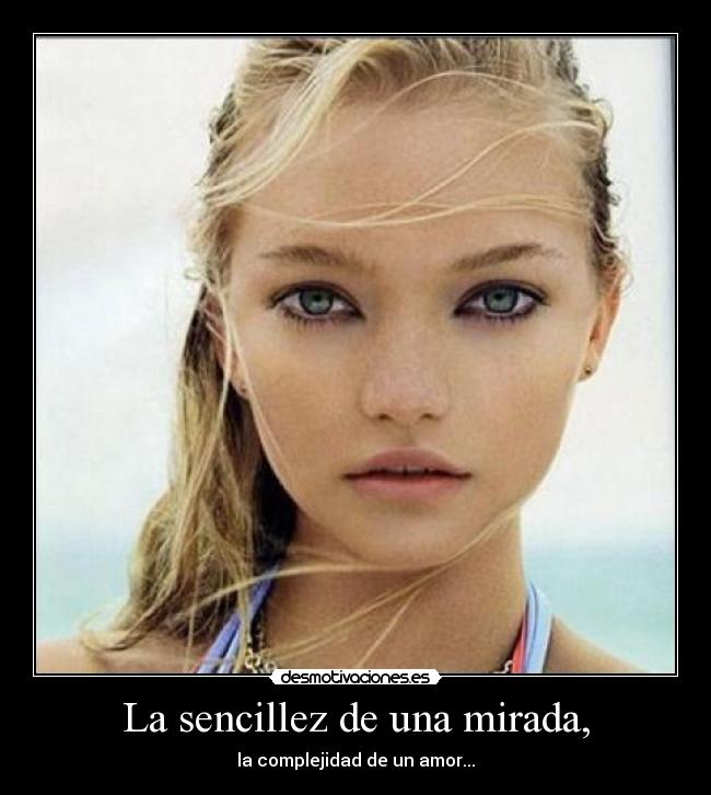 La sencillez de una mirada, - 