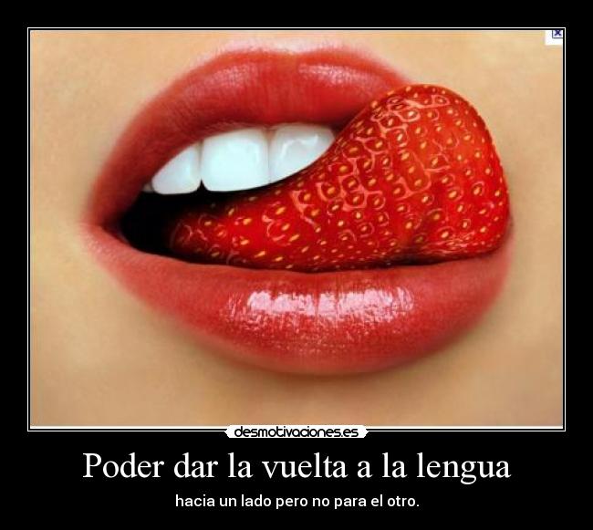 Poder dar la vuelta a la lengua - hacia un lado pero no para el otro.