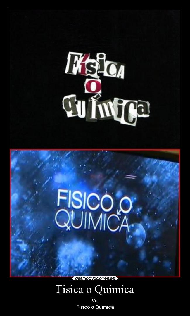 Fisica o Quimica -