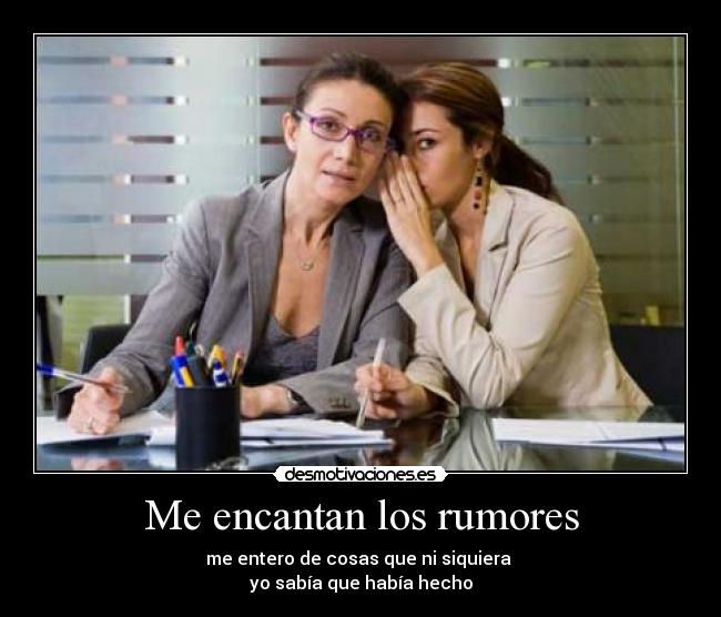 Me encantan los rumores -