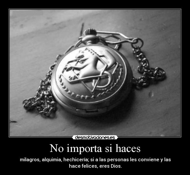 No importa si haces - 