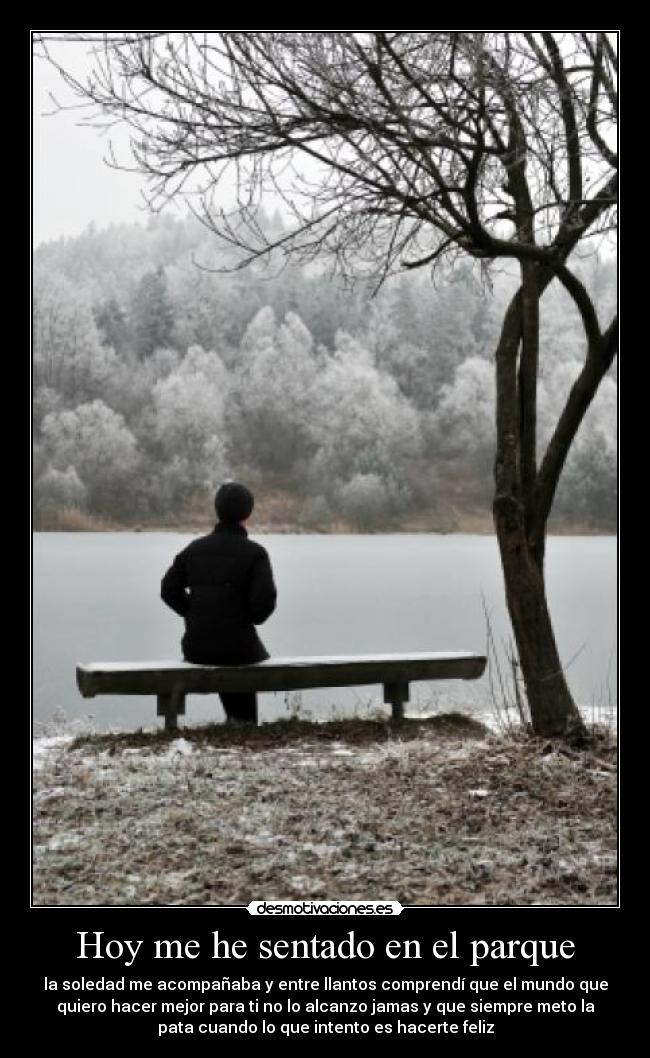 Hoy me he sentado en el parque -