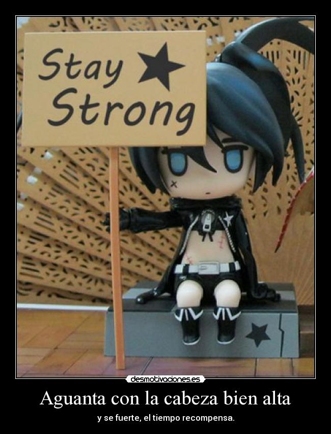 Aguanta con la cabeza bien alta -