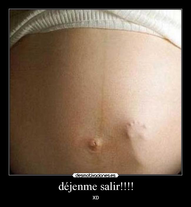 déjenme salir!!!! -