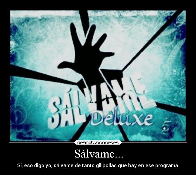 Sálvame... - 