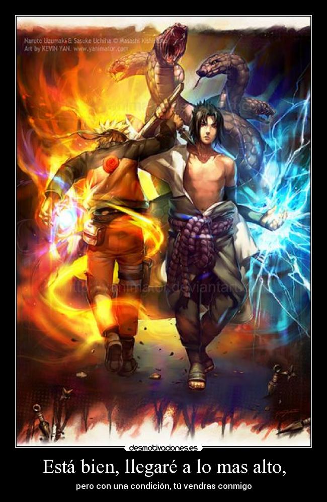 Está bien, llegaré a lo mas alto, - 