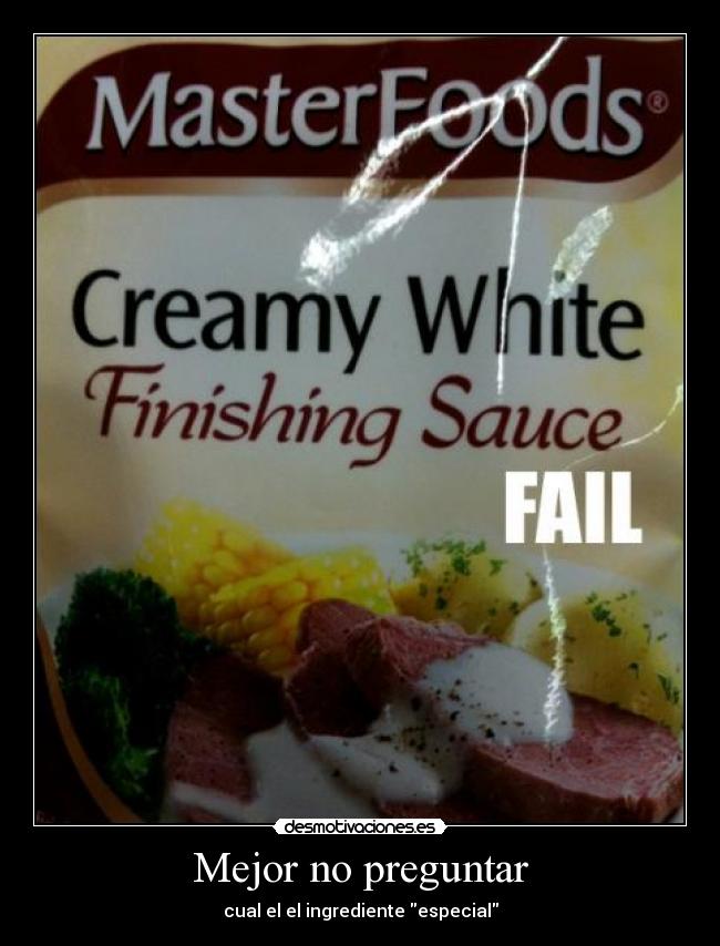 carteles o0tury0o ingrediente especial desmotivaciones