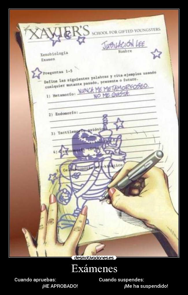 Exámenes - Cuando apruebas:                                     Cuando suspendes:                          
                   ¡HE APROBADO!                                        ¡Me ha suspendido!