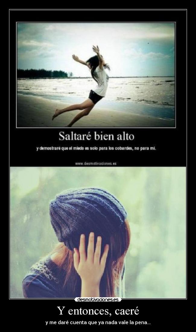 Y entonces, caeré -