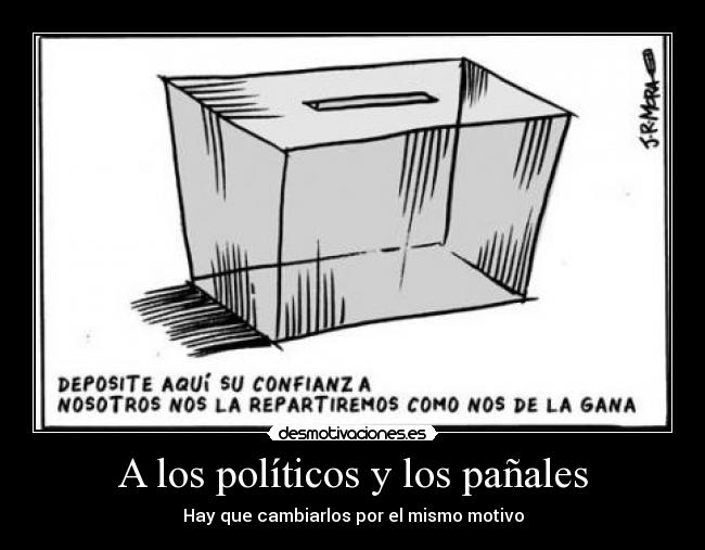 A los políticos y los pañales - 