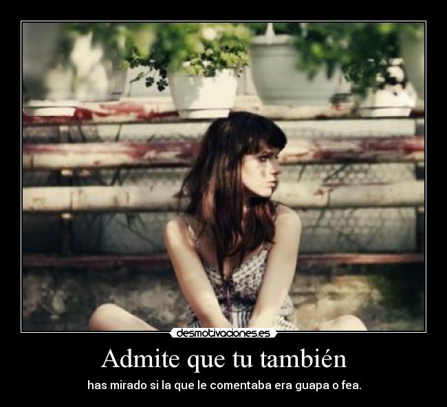 Admite que tu también - 