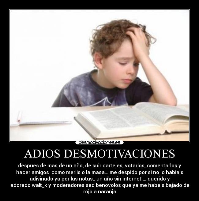 ADIOS DESMOTIVACIONES -