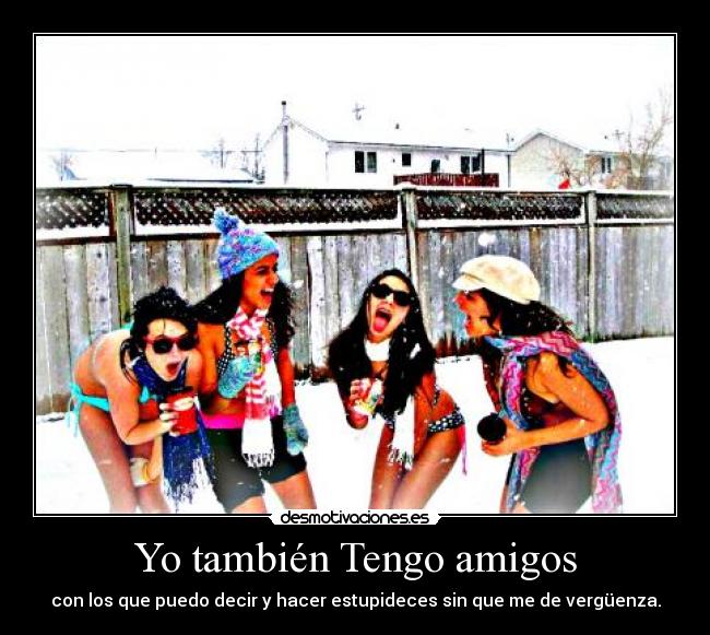 Yo también Tengo amigos -